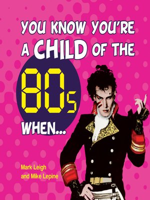 cover image of You Know You're a Child of the 80s When . . .